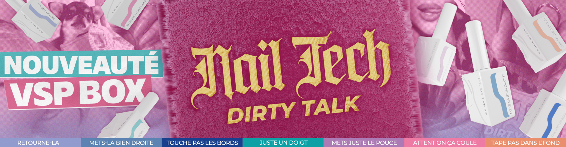 Nail Tech Dirty Talk Collection