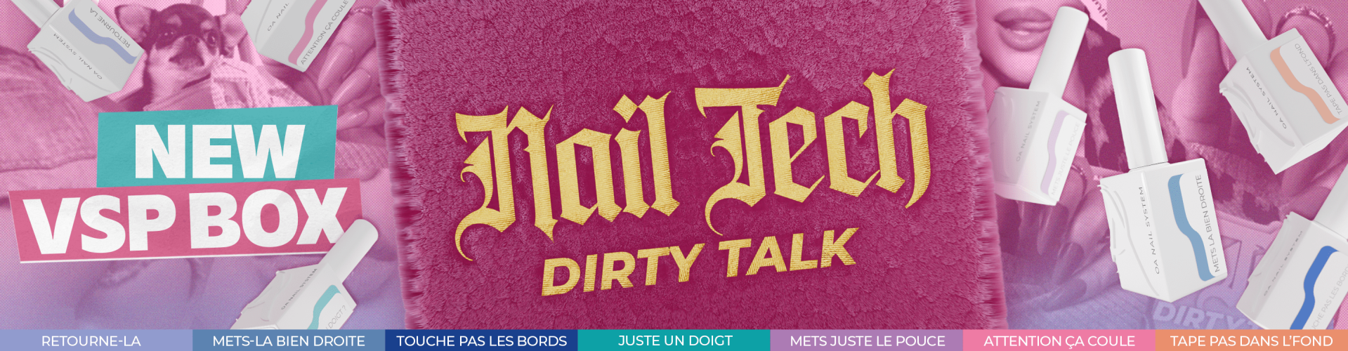 Nail Tech Dirty Talk Collection